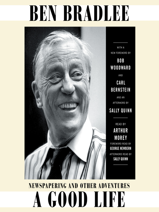 Title details for A Good Life by Ben Bradlee - Wait list